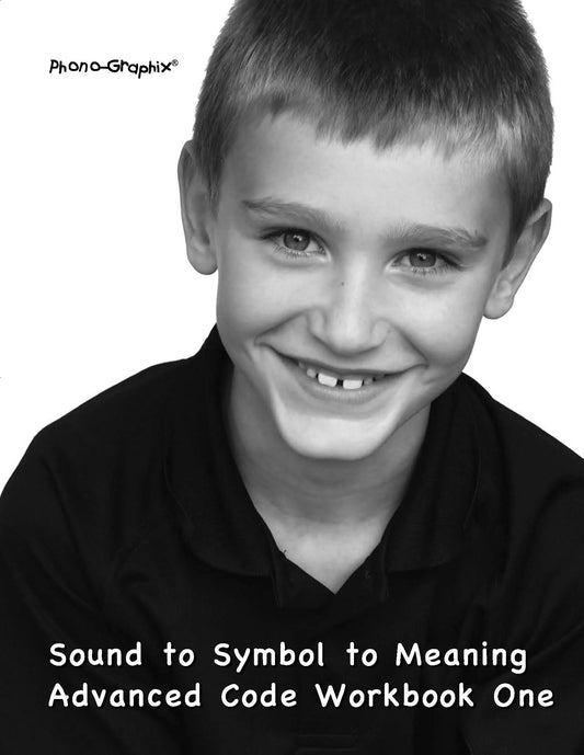 Sound to Symbol to Meaning Workbook One
