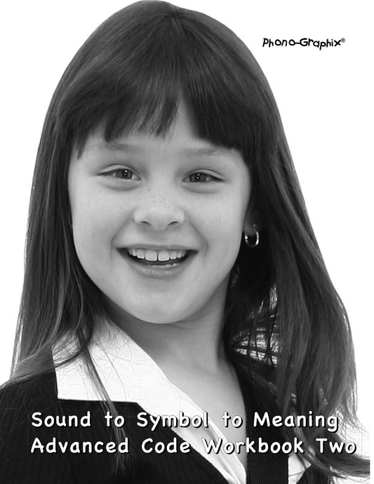 Sound to Symbol to Meaning Workbook Two