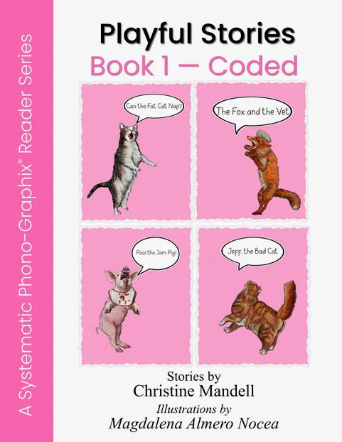 Playful Stories - Systematic Phono-Graphix Reader Series: Book 1