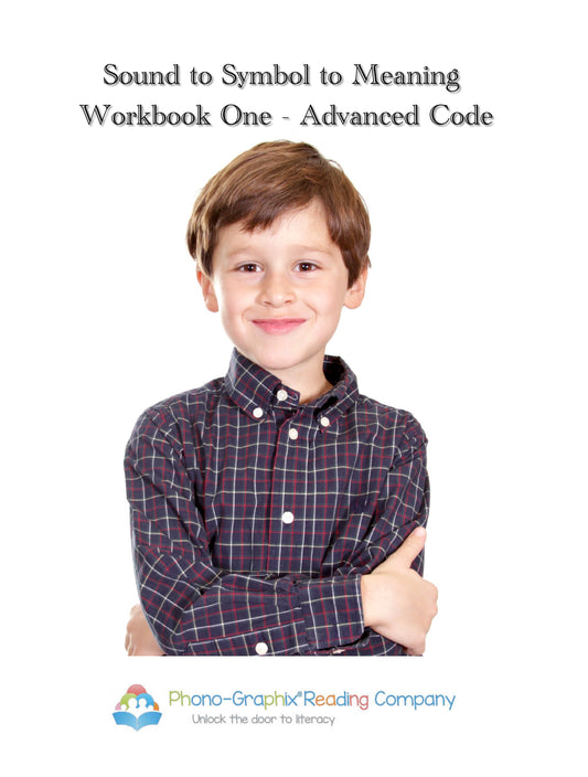 Sound to Symbol to Meaning Workbook One